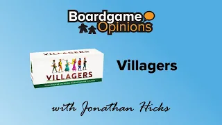 Boardgame Opinions: Villagers