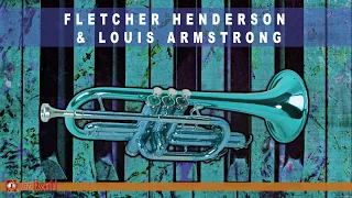 Fletcher Henderson & Louis Armstrong - The Legendary 1924 - 1925 Recordings