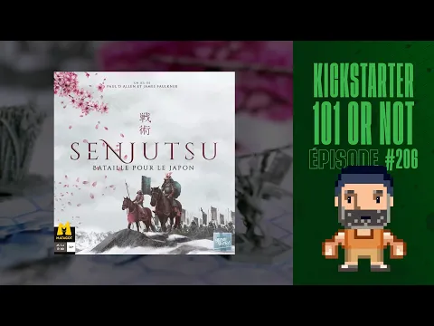 Kickstarter 101 or Not (EP206) Senjutsu: Bataille pour le Japon - Règles et critique