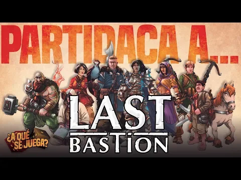 PARTIDACA A... Last Bastion - PARTE 3 | FINAL