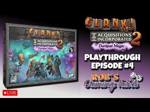Clank! Legacy 2: Acquisitions Incorporated - Darkest Magic Playthrough Ep. 4
