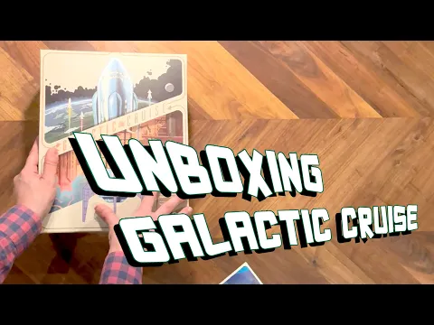 Unboxing Galactic Cruise