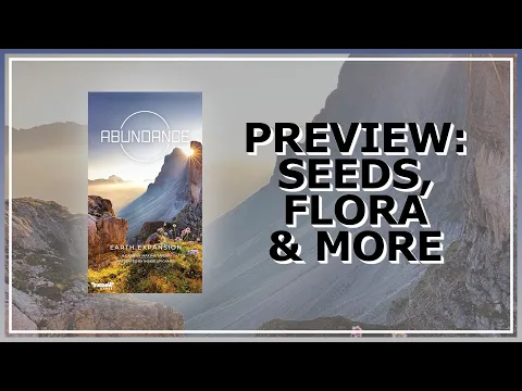 Earth Abundance Prototype Preview - Seeds, Flora & Flaws