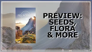 Earth Abundance Prototype Preview - Seeds, Flora & Flaws