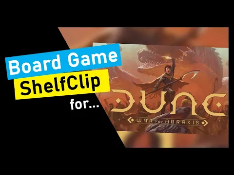 ShelfClips: Dune: War for Arrakis (Short Board Game Preview)