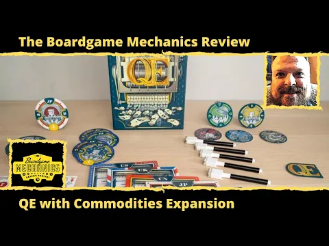 The Boardgame Mechanics Review QE w/ Commodities Expansion