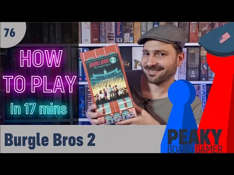 Peaky Boardgamer Episode #76 - Burgle Bros 2 - Full rules explanation (English)