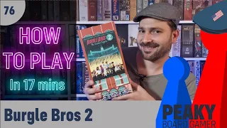 Peaky Boardgamer Episode #76 - Burgle Bros 2 - Full rules explanation (English)