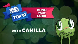 Top 10 Push Your Luck Games with Camilla