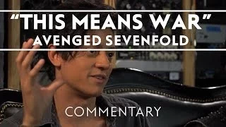 Avenged Sevenfold - This Means War (Commentary)