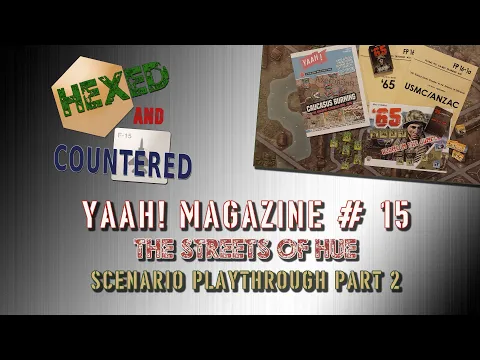 Yaah! Magazine #15: Streets of Hue Scenario Playthrough Part 2 & Flying Pig February Wrap-up!