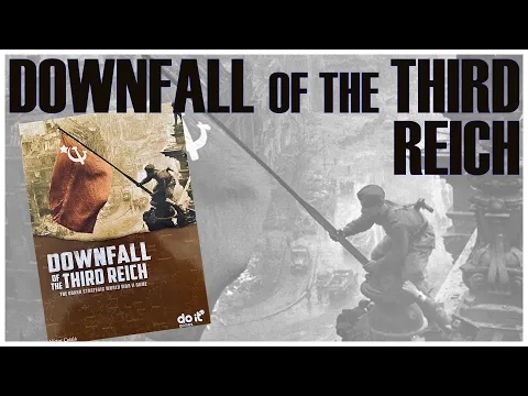 Downfall of the Third Reich | do it Games | World War 2 Grand Strategic Board Game | Wargame