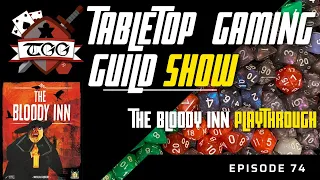 Tabletop Gaming Guild Show: Bloody Inn Play Session