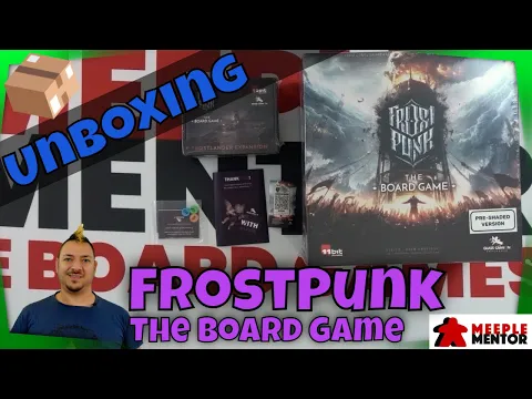 Unboxing FrostPunk: The Board Game