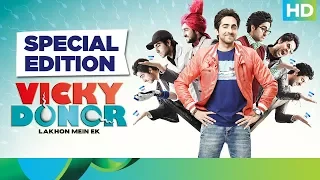 Vicky Donor | Special Edition | Ayushmann Khurrana, Yami Gautam, Annu Kapoor, John Abraham