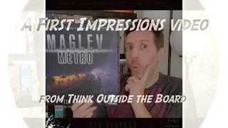 Maglev Metro First Impressions
