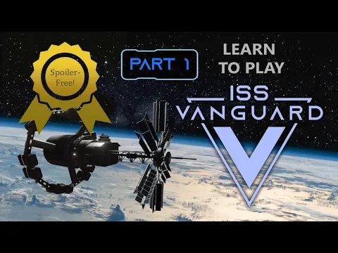 ISS Vanguard: New Recruit Training (Part 1) - spoiler-free
