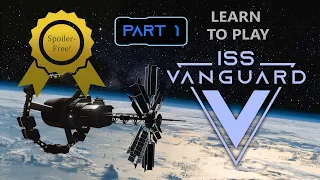 ISS Vanguard: New Recruit Training (Part 1) - spoiler-free