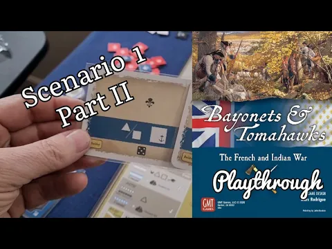 Bayonets & Tomahwks Playthrough Scenario 1 Part II