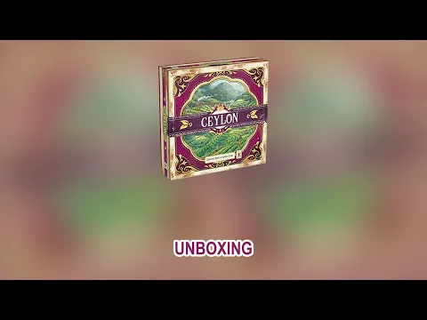 Unboxing di Ceylon, gioco da tavolo sulle piantagioni di Tè