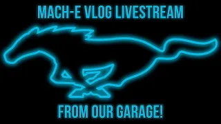 Mach-E VLOG Live Stream Test