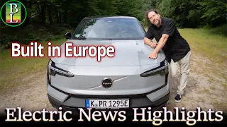 Electric News Highlights - Volvo EX30 made in Europe !!!