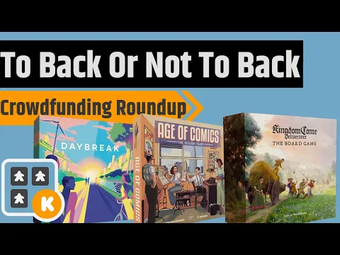 To Back Or Not To Back - Fateforge, Daybreak, Kingdoms Come: Deliverance & More!!!