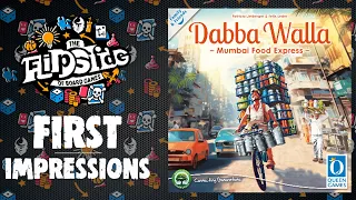 Flipside First Impressions: Dabba Walla