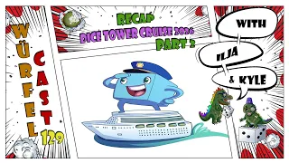 Würfel Cast - Episode 129 - Dice Tower Cruise 2026 Recap (Part 2)