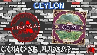 Ceylon | Juegazo a 2 | ¿Cómo se juega?