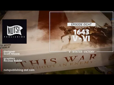 playing This War Without an Enemy - Episode 8 (final)