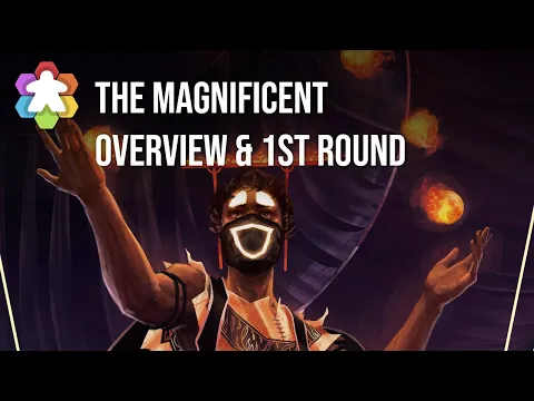 The Magnificent Overview & 1st Round