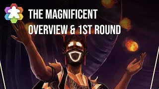 The Magnificent Overview & 1st Round