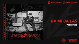 Mati Ważny - [10/12] - Da Mi Ją Las feat. Kagies | prod. Fryta Beatz