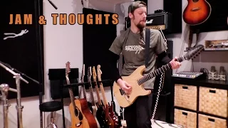 Guitar Jam & Thoughts!