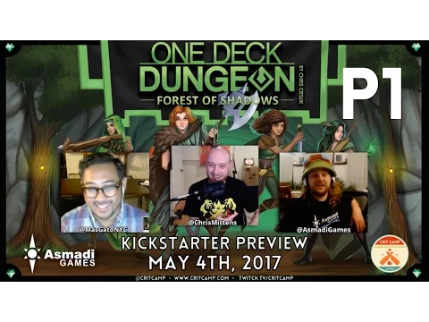 One Deck Dungeon: Forest of Shadows with Chris Cieslik EP1 - P1