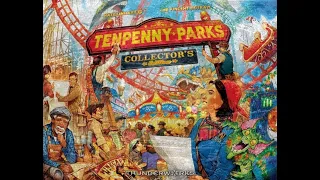 Cracking Open & Re-Boxing Tenpenny Parks: Collector's Edition (2026) @ThunderworksGames