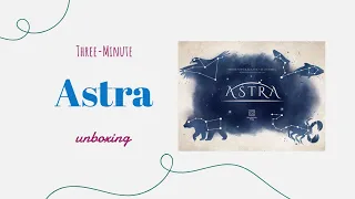 Astra - 3-Minute Unboxing