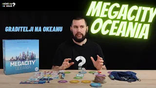 Graditelji na okeanu - Megacity Oceania (prikaz i utisci o društvenoj igri)
