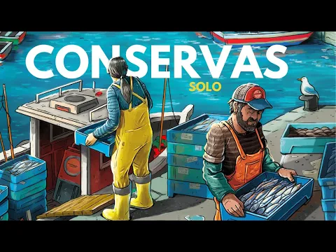 Conservas | Solo-Only Board Game Tutorial and Playthrough