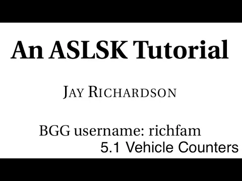 Jay Richardson ASLSK Tutorial Vehicle Counters 5.1