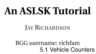 Jay Richardson ASLSK Tutorial Vehicle Counters 5.1