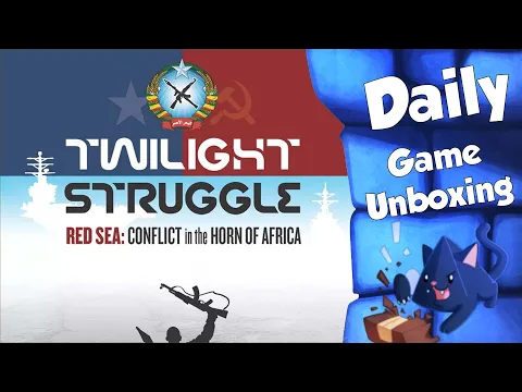 Twilight Struggle: Red Sea - Daily Game Unboxing