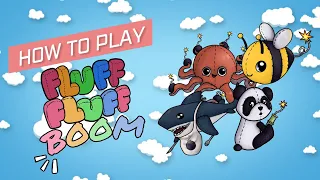 How to play Fluff Fluff Boom