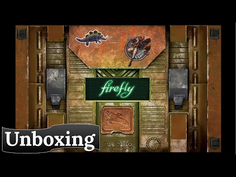Firefly: The Game – 10th Anniversary Collector's Edition: Unboxing