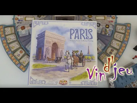 Paris (Explication et dégustation du jeu)