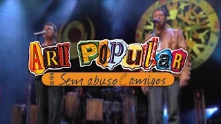 Art Popular - Ao Vivo Sem Abuso e Amigos (DVD)