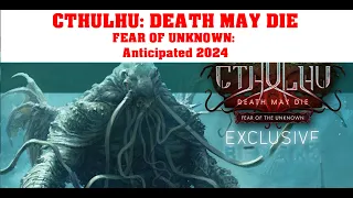 Cthulhu Death May Die Fear of the Unknown | A Journey of Anticipation | The Game Warrior | Jan 2024