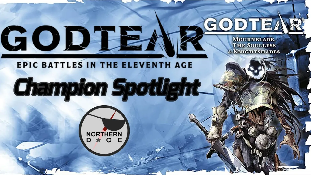 Godtear Champion Spotlight: Mournblade The Soulless - Control, Rally, Repeat.