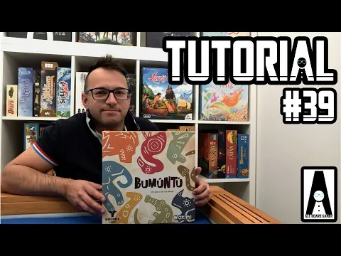 Tutorial #39: come si gioca a Bumùntù (gioco da tavolo edito dalla Ghenos Games)